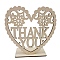 Density Board Display Decorations, Ornament Gift, Heart with Word THANK YOU, BurlyWood, 15x15x0.25cm, Setting: 9.7x5x0.25cm