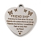 Non-Tarnish 201 Stainless Steel Pendants, Friends Theme Message Charms, Heart with Word Charms, Stainless Steel Color, 30.5x29x2mm, Hole: 3mm